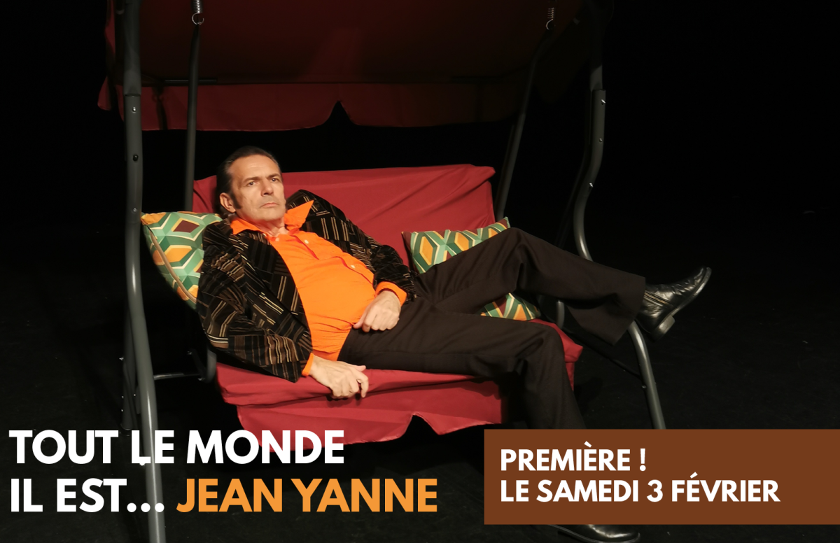 Tout le monde il est... Jean Yanne : premières !