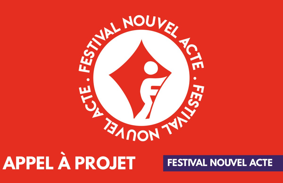 Appel à projet : Festival Nouvel Acte