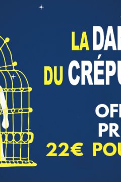 La Danseuse du crépuscule : les premières !