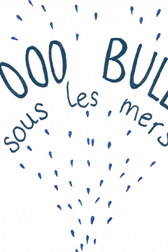 20 000 bulles sous les mers : les premières !