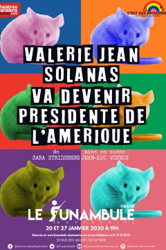 Valerie Jean Solanas va devenir Présidente de l’Amérique