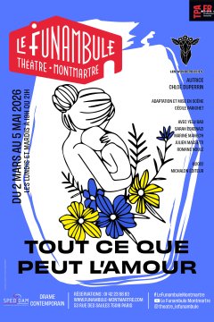 TOUT CE QUE PEUT L’AMOUR