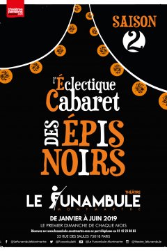 L’Éclectique cabaret des Épis Noirs