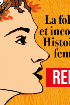 Succès ! Reprise - La folle et inconvenante histoire des femmes