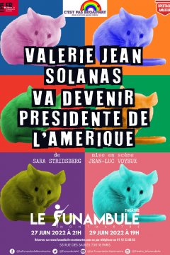 Valerie Jean Solanas va devenir Présidente de l’Amérique