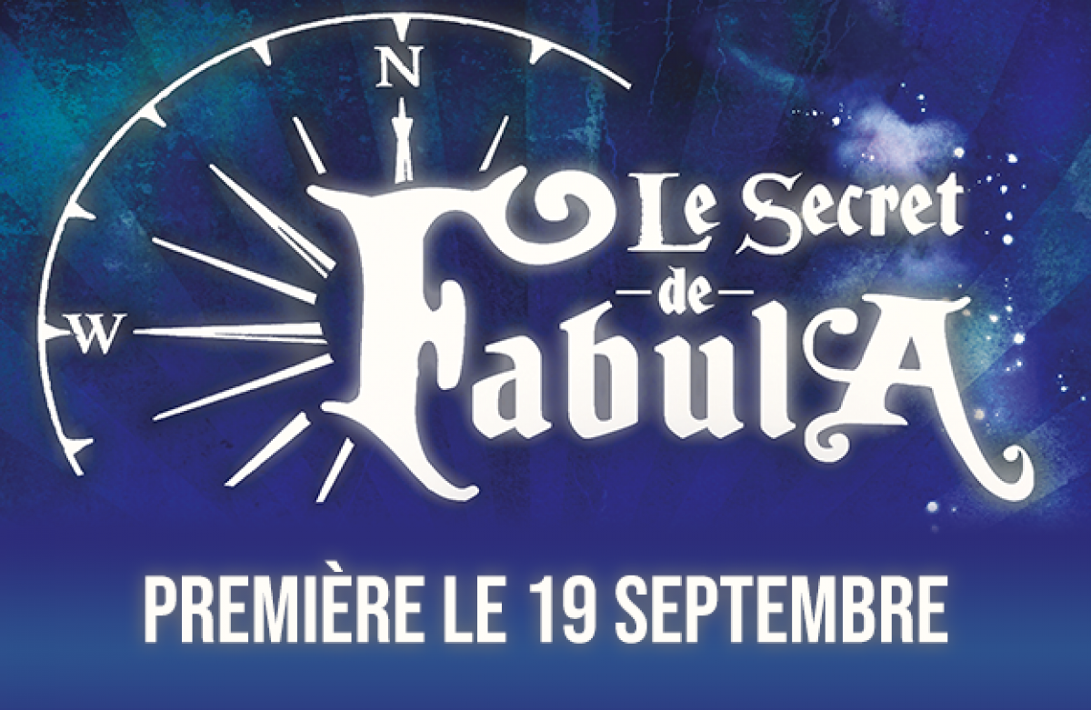 Le Secret de Fabula - Premières