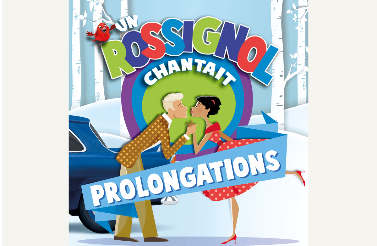 Succès ! prolongations pour Un Rossignol Chantait