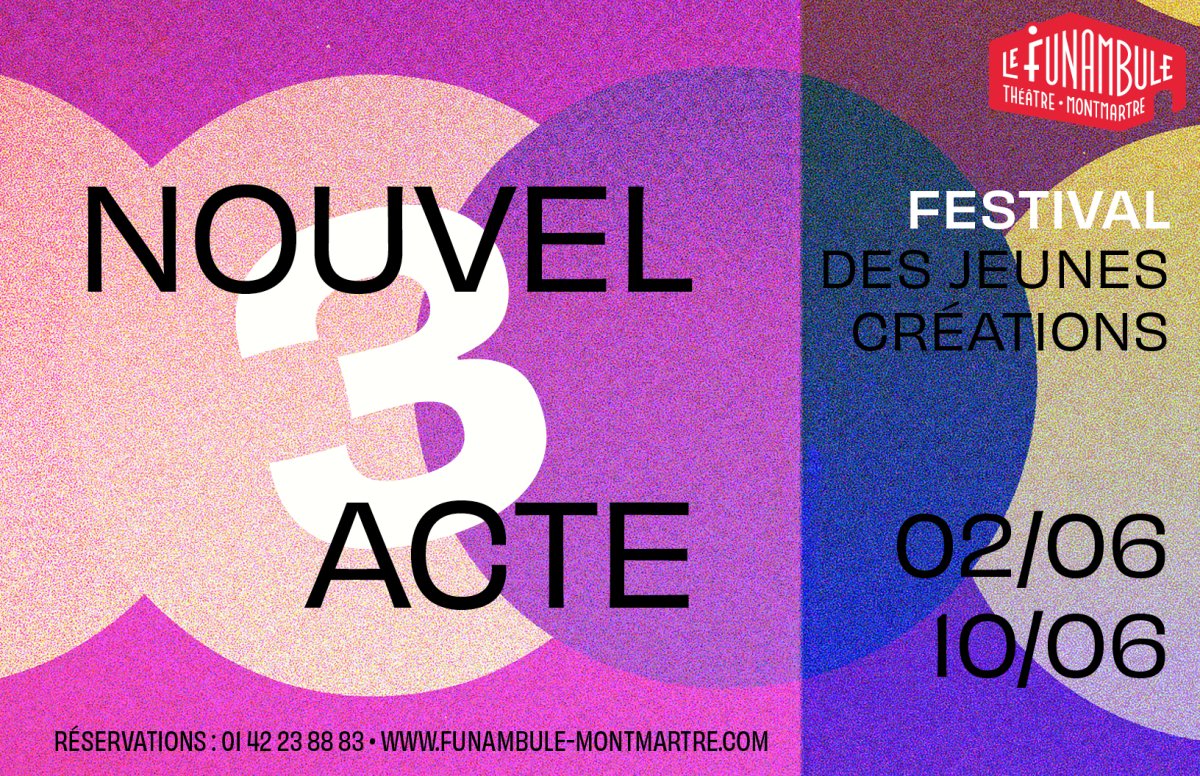 Festival Nouvel Acte 3 : du 2 au 10 juin